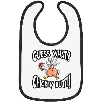Discover Chicken Lover Funny Guess What Chicken Butt 21 Bibs