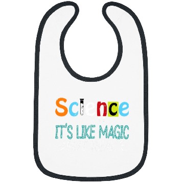 Discover SCIENCE ITS LIKE MAGIC BUT REAL GEEK SCIENTIST 2 Bibs