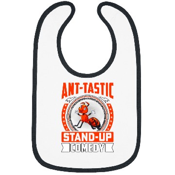 Discover Anttastic standup Comedy Ants Funny Saying Bibs