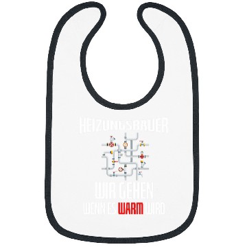 Discover Heating builder We Go When It Is Warm Sanitary Work Bibs