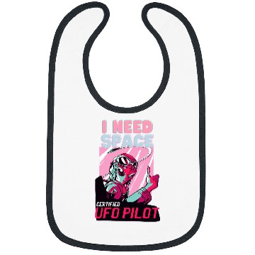 Discover Funny Alien UFO Pilot I Need Space Bibs
