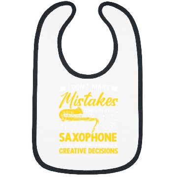 Discover Funny Saxophone Dont Make Mistakes Playing Saxophone Creative Decisions 7 Bibs