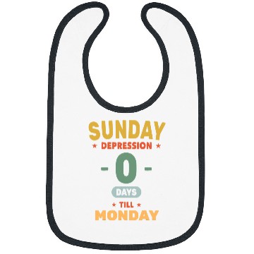 Discover Funny Sunday Depression 0 Days Till Monday Office Work Bibs