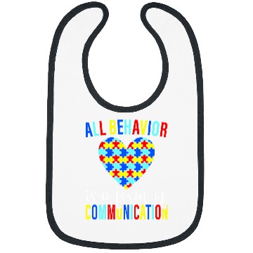 Discover All Behavior Is A Form Of Communication SPED Teacher Autism 5 Bibs