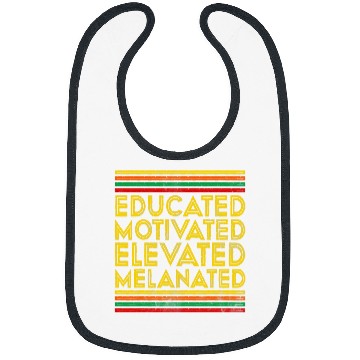 Discover Black History Month Educated Motivated Elevated Melanated 3 Bibs
