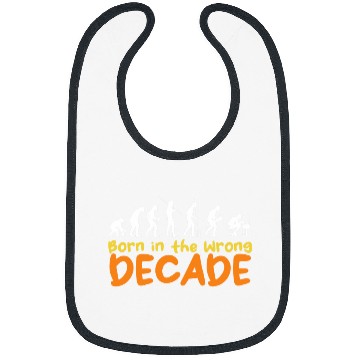Discover Born in the Wrong Decade Human Evolution Decor Throwback Bibs