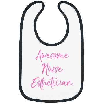 Discover Awesome nurses Esthetician Cute National Aesthetician Day Bibs