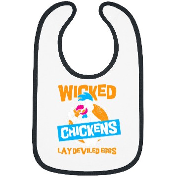 Discover Chicken Lover wicked chickens lay deviled eggs 2chicken lovers Bibs