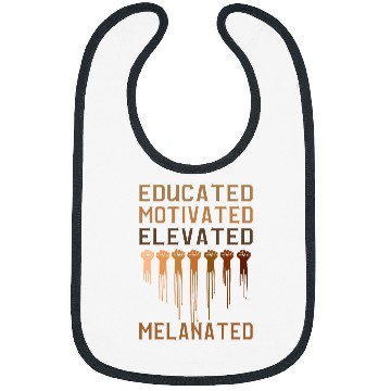 Discover Educated Motivated Elevated Melanated Teacher Black History 1 Bibs