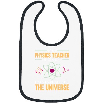 Discover Funny Physics Teacher Quantum Mechanics Physicist Physics Bibs
