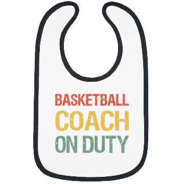 Discover Funny Basketball Coachs On Duty Proud Assistant Basketball Coach Bibs