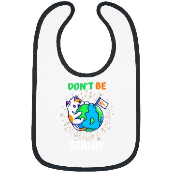 Discover Dont Be Trashy Reduce Reuse Recycle Teacher Happy Earth Day 1 Bibs