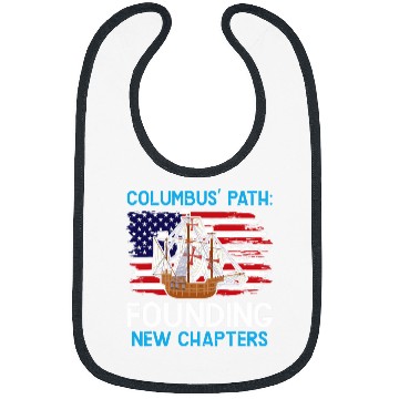 Discover Columbus Path Founding New Chapters Columbus Day Bibs