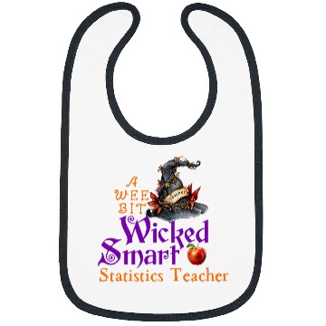 Discover Cute A Wee Bit Wicked Statistics Teacher Halloween Bibs
