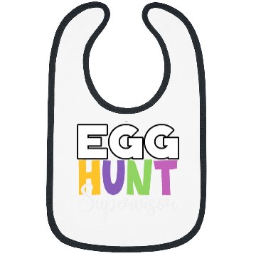 Discover Egg Hunt Supervisor Egg Hunting Party Mom Dad Adult Easter Bibs