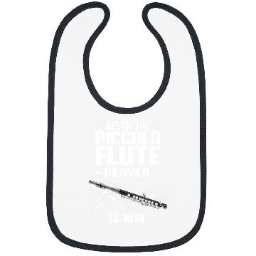 Discover Funny Flute Piccolo Flute Relax The Piccolo Flute Player Is Here Bibs