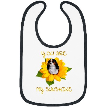Discover Cavalier Pet You Are My Sunshine Cavalier King Charles Spaniel Bibs