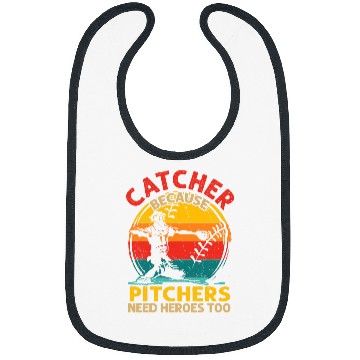 Discover Sport Baseball Catcher Because Pitchers Need Heroes Too Baseball Softball 1 Bibs