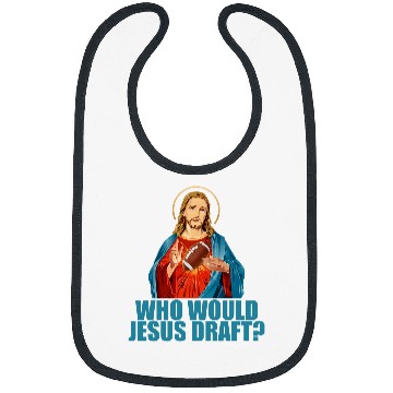 Discover Sport American Football Who Would Jesus Draft Funny Football Fantasy Football Bibs