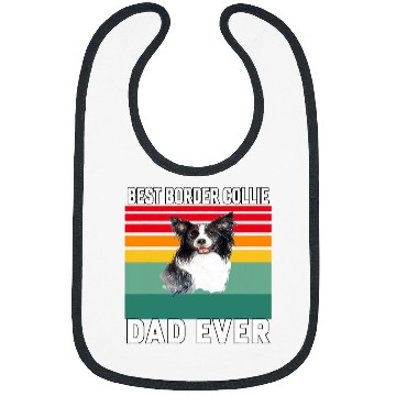 Discover Border Collie Pet Owner Gift bests Border Collie Dad Ever Bibs