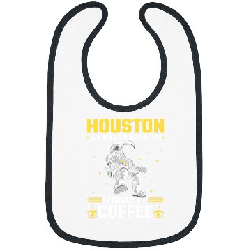 Discover Houston Outer Space Coffee We Have A Problem Astronau Bibs