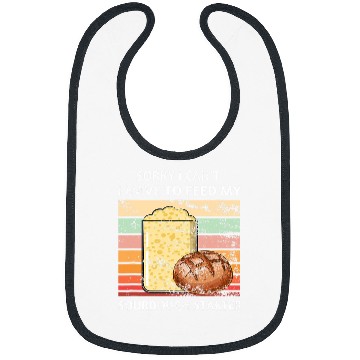Discover Funny Sourdough Feed My Starter Bread Baker Quote Saying Bibs
