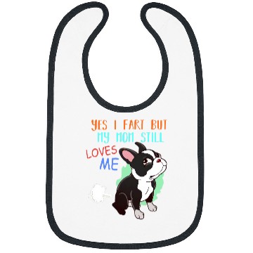 Discover Boston Terrier Pet Funny Boston Terrier Who Farted 8 Bibs