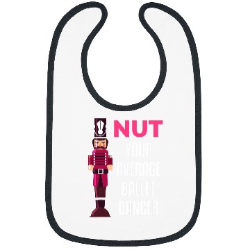 Discover Funny Nutcracker Ballet Dancer Ballerina Gift Bibs