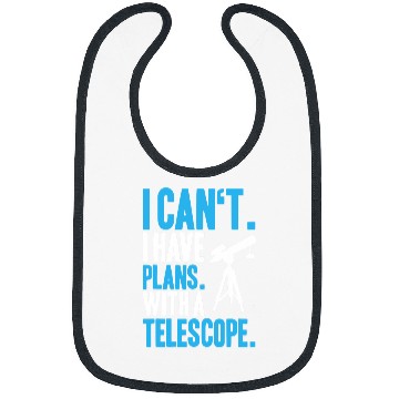 Discover Astronomer I Have Plans Astronomy Bibs