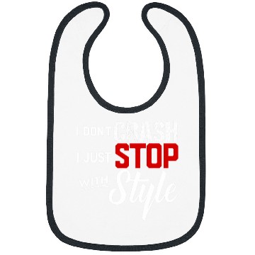 Discover I Dont Crash I Just Stop with Style Motorcycle T Bibs