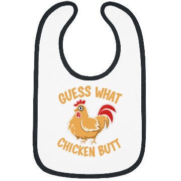 Discover Guess What Chicken Butt 26 Bibs