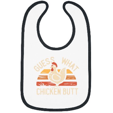 Discover Guess What Chicken Butt 227 Bibs