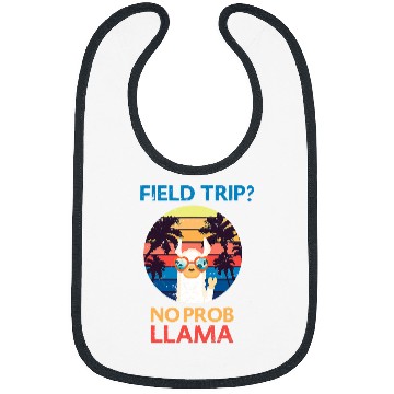 Discover Llama Pet Funny Field Trip No Prob Llama Teachers and students Bibs