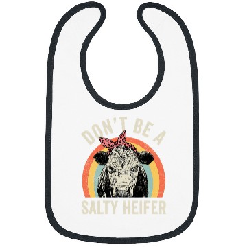 Discover Cow Pet Retro Dont Be A Salty Heifer Bibs