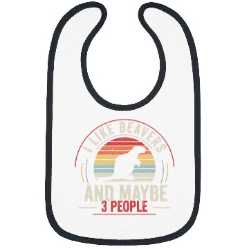 Discover Beaver Pet Retro I Like Beavers And Maybe 3 People Funny Bibs