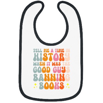 Discover Book Fun Tell Me A Time In History When It Was Good Guys Banning Book 1 Bibs