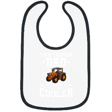 Discover Tractor Fun driving Im A Farmer Dad Like A Normal Dad Only Way Cooler Bibs