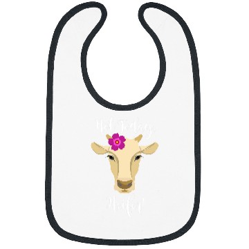 Discover Cow Pet Not Today Heifer 01 Bibs