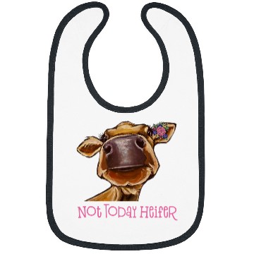 Discover Cow Pet Not Today Heifer Cow Funny Cow Bibs