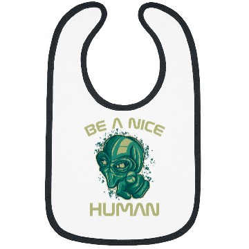 Discover Aliens UFO UFO Be A Nice Human Cool Bibs