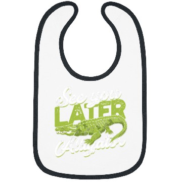Discover Alligator Pet See you later Alligator Funny Bibs