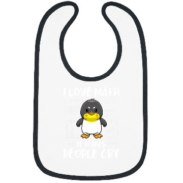 Discover Penguin Pet I Love Math It Makes People Cry Funny Maths Bibs