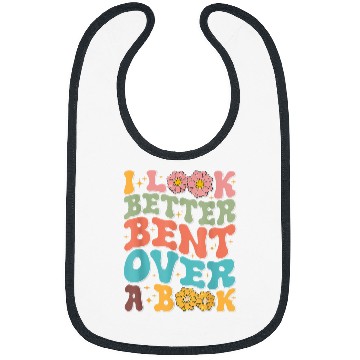 Discover Book Fun I Look Better Bent Over A Book Retro Groovy Back To School Bibs