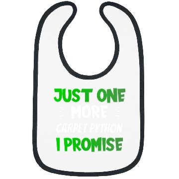 Discover Python Pet Just One More Carpet Python I Promise Funny Reptile Bibs