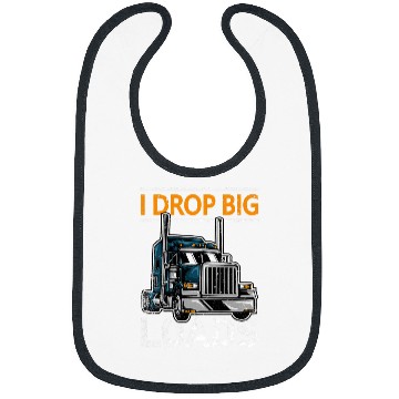 Discover Truck Fun I Drop Big Loads Trucker Semi Truck Driver Trucking 9 Bibs