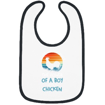 Discover Chicken Pet Never underestimate a boy with Bibs