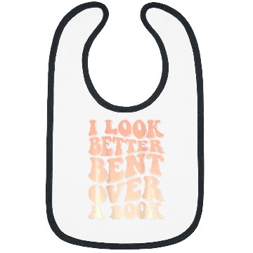 Discover Book Fun I Look Better Bent Over A Book 3 Bibs