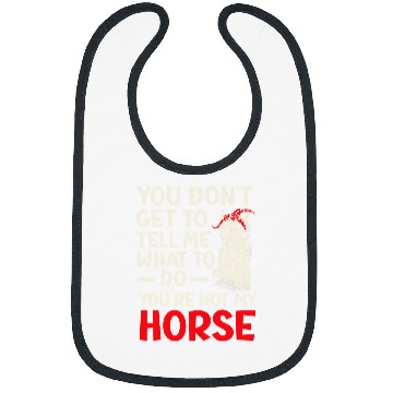 Discover Horse Pet Youre Not My Horse Pony Horeseback Riding Equestrian Bibs