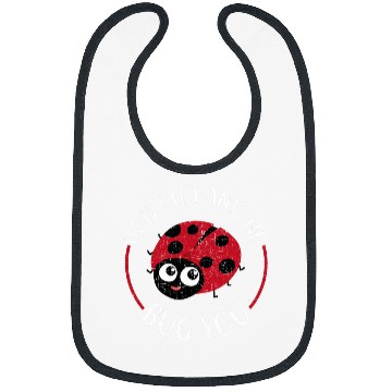 Discover Dont Let Anyone Bug You Future Entomologist Ladybug Bibs