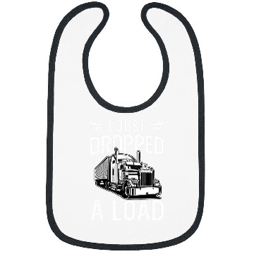 Discover Truck Fun I Just Dropped A Load Trucker Semi Truck Driver Trucking Bibs